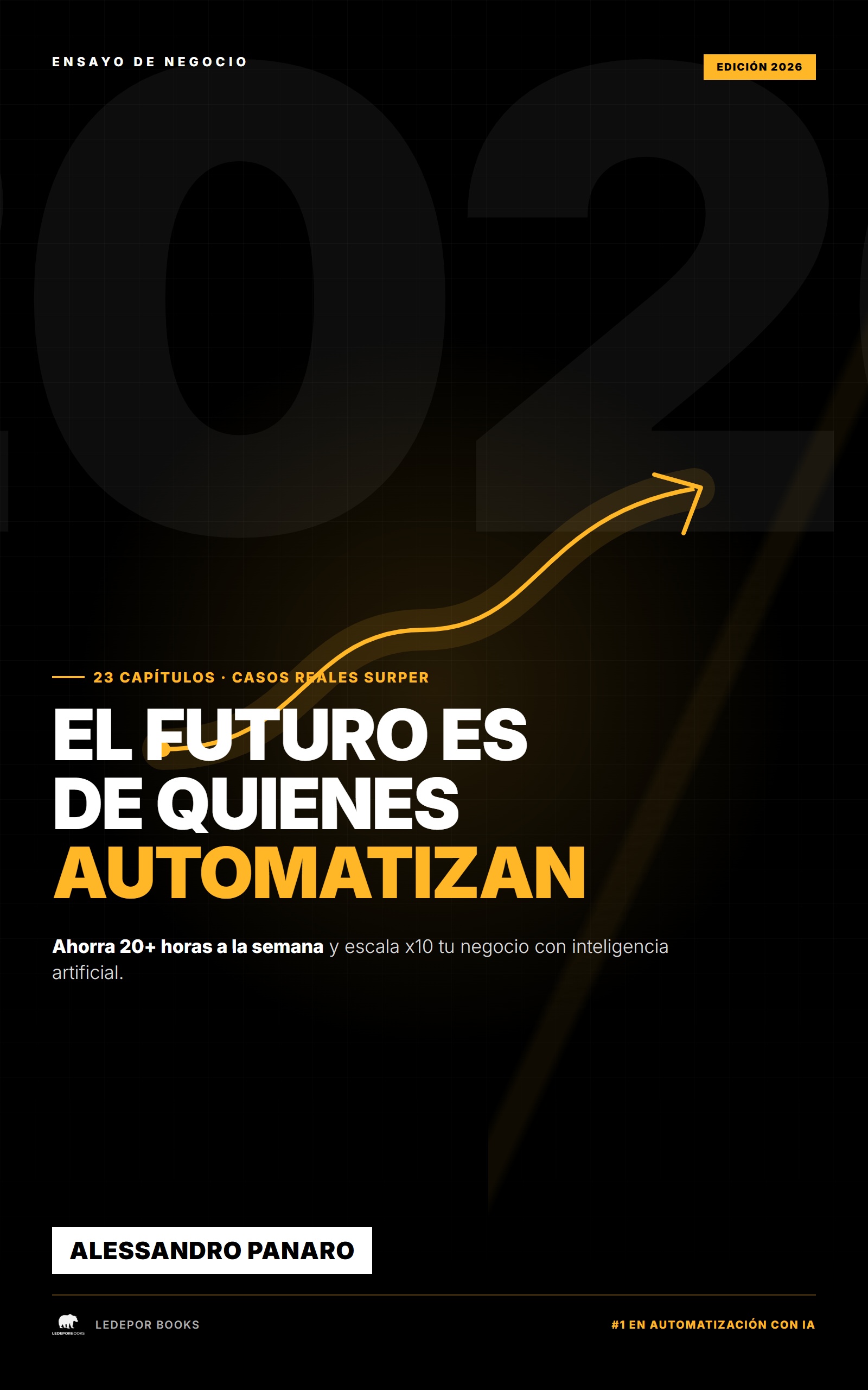 Portada de El Futuro Es de Quienes Automatizan
